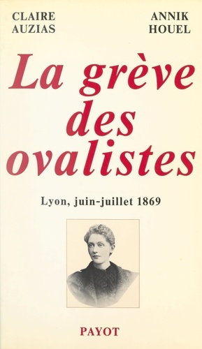 La grève des ovalistes, Lyon, juin-juillet 1869