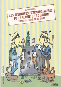 Les aventures extraordinaires de Laplume et Goudron, travailleurs de la nuit.