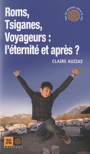 Roms, Tsiganes, Voyageurs : léternité et après ?.pdf