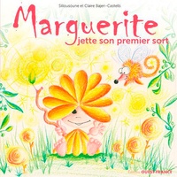Claire Bajen-Castells et  Sillousoune - Marguerite  : Marguerite jette son premier sort.