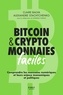 Claire Balva et Alexandre Stachtchenko - Cryptomonnaies facile - Comprendre les monnaies numériques et leurs enjeux économiques et politiques.