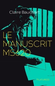 Claire Bauchart - Le manuscrit MS620.