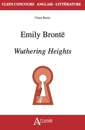 Claire Bazin - Emily Brontë, Wuthering Heights.