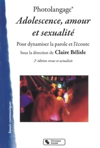 Claire Bélisle - Photolangage Adolescence, amour et sexualité - Dynamiser la parole et l'écoute.