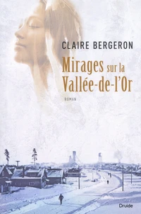 Mirages sur la Vallée-de-l'Or
