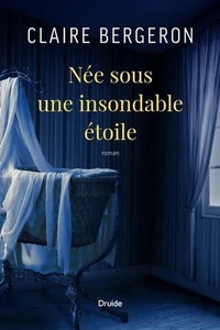 Née sous une insondable etoile
