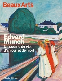 Claire Bernardi - Edvard Munch - Un poème de vie, d'amour et de mort.