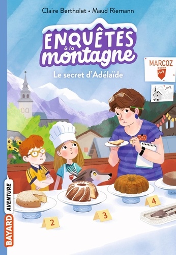 Enquêtes à la montagne Tome 8 Le secret d'Adélaïde