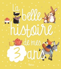 Claire Bertholet et Delphine Doreau - La belle histoire de mes 3 ans.