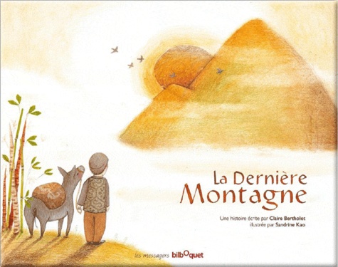 Claire Bertholet et Sandrine Kao - La Dernière Montagne.