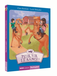 Claire Bertholet et Lucile Thibaudier - Les aventures d'Esther et Colin Tome 2 : Peur sur le ranch !.