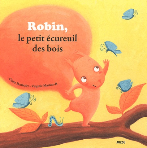 Robin, le petit écureuil des bois