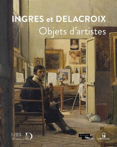 Ingres et Delacroix. Objets d'artistes