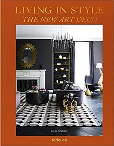 Claire Bingham - Living in Style - The New Art Deco.