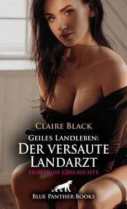 Geiles Landleben: Der versaute Landarzt | Erotische Geschichte