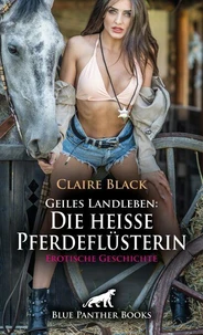 Geiles Landleben: Die heiße Pferdeflüsterin | Erotische Geschichte