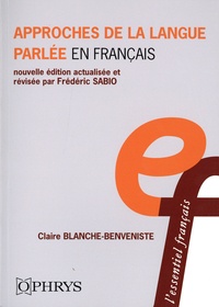 Claire Blanche-Benveniste - Approches de la langue parlée en français.