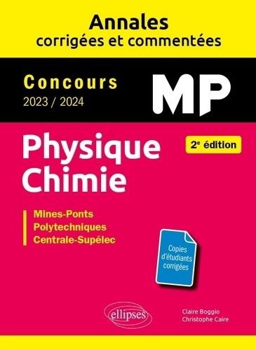 Physique-Chimie MP. Mines-Ponts, Polytechniques, Centrale-Supelec  Edition 2023-2024