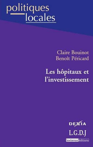 Claire Bouinot - Les hôpitaux et l'investissement.