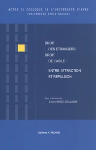Droit des étrangers / droit de l'asile : entre attraction et répulsion