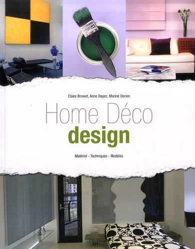 Claire Browet et Anne Dayez - Home Déco Design.