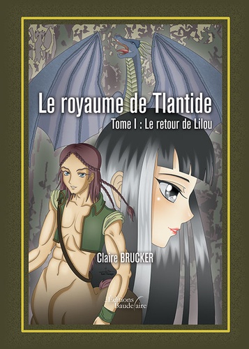 Claire Brucker - Le royaume de l'Atlantide - Tome 1 : le retour de Lilou.