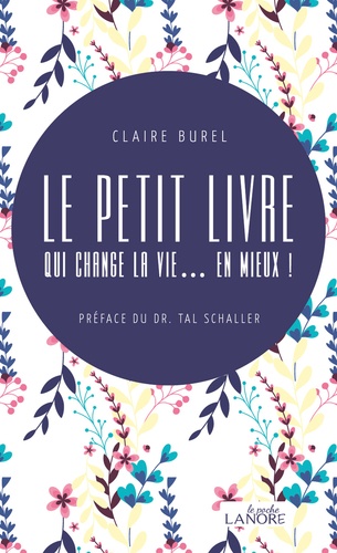 Le petit livre qui change la vie... en mieux !