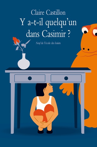 Claire Castillon - Y-a-t'il quelqu'un dans Casimir ?.