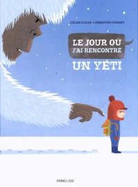 Le jour où j'ai rencontré un yéti !