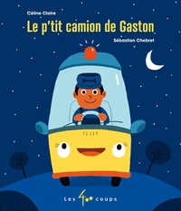 Le p'tit camion de Gaston