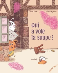 Qui a volé la soupe ?