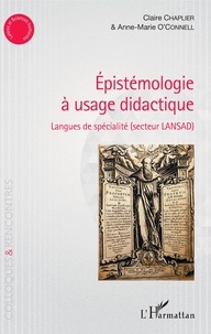 Claire Chaplier et Anne-Marie O'Connell - Epistémologie à usage didactique - Langues de spécialité (secteur LANSAD).