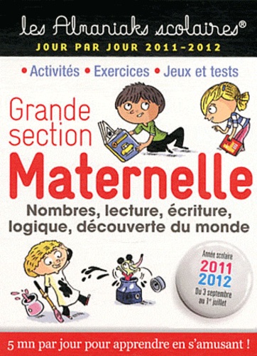 Claire Châtillon et Ségolène Forette - Maternelle Grande Section - 3 septembre 2011 au 1e juillet 2012.