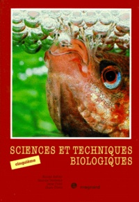 Claire Chenu et Nicolas Salviat - Sciences Et Techniques Biologiques 5eme. Biologie Du Comportement Et Des Fonctions, Initiation A L'Ecologie.