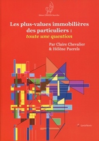 Claire Chevalier et Hélène Paerels - Les plus-values immobilières des particuliers : toute une question.