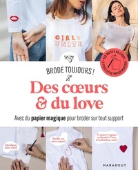 Claire Chicoine et Marine Duteil - Brode toujours ! - Des coeurs & du love.