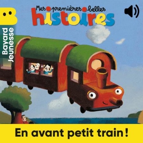 Claire Clément et Olivier Latyk - En avant, petit train !.