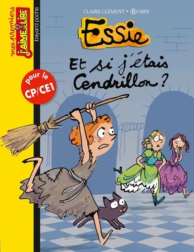 Claire Clément et  Robin - Essie  : Et si j'étais Cendrillon ?.