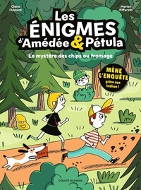 Claire Clément et Marion Piffaretti - Les énigmes d'Amédée et Pétula 2 : Les énigmes d'Amédée et Pétula, Tome 02 - Le mystère des chips au fromage.