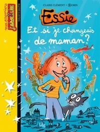 Claire Clément - Mes premiers J'aime Lire, N°39 - Et si je changeais de maman ?.