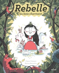 Rebelle au bois charmant