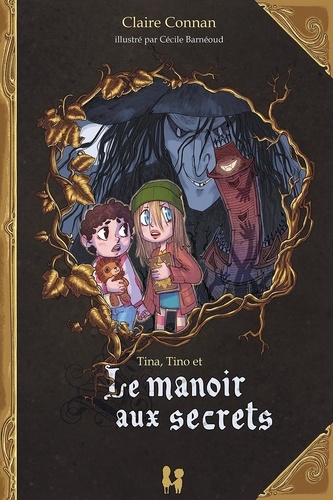 Claire Connan et Cécile Barnéoud - Un + un font 2 1 : Le manoir aux secrets.