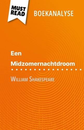 Een Midzomernachtdroom van William Shakespeare. (Boekanalyse)