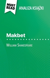 Claire Cornillon et Kâmil Kowalski - Makbet książka William Szekspir - (Analiza książki).