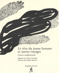 Le rêve du jeune homme et autres voyages