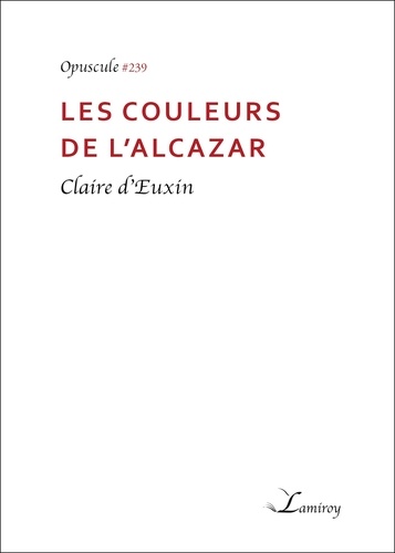 Les couleurs de l'Alcazar