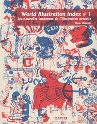 Claire Dalquié - World Illustration index 1 - Les nouvelles tendances de l'illustration actuelle.