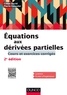 Claire David et Pierre Gosselet - Equations aux dérivées partielles - 2e éd. - Cours et exercices corrigés.