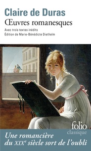 Claire de Duras - Oeuvres romanesques.