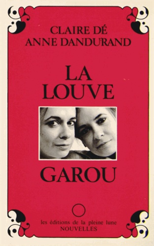 Claire Dé et Anne Dandurand - La louve-garou.